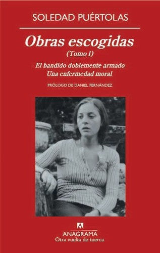 Obras Escogidas I: El Bandido Doblemente [Paperback] Puértolas, Soledad