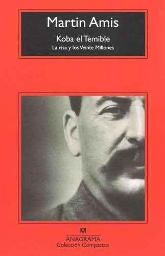 Koba el temible [Mass Market Paperback] Amis, Martin