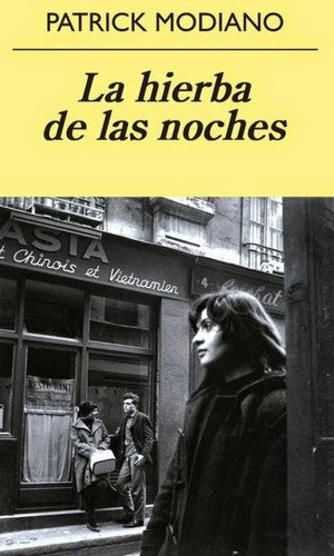 La hierba de las noches [Paperback] Modiano, Patrick