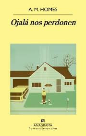 Ojala nos perdonen [Paperback] Homes, A. M.