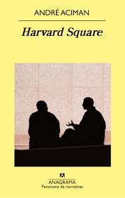 Harvard Square [Paperback] Aciman, André