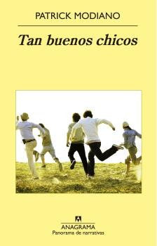 Tan buenos chicos [Paperback] Modiano, Patrick