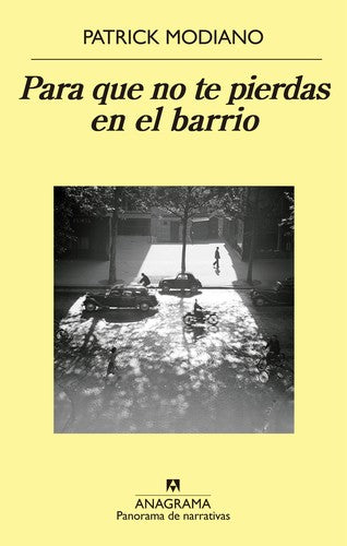 Para que no te pierdas en el barrio [Paperback] Modiano, Patrick