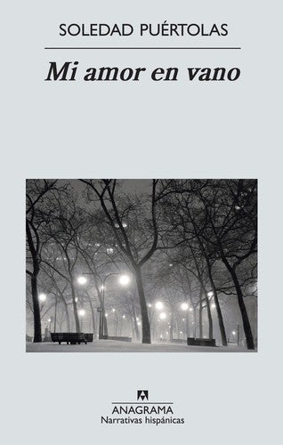 Mi Amor En Vano (Nh) [Paperback] Puértolas, Soledad