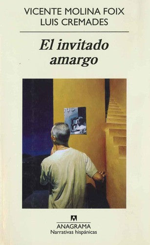 Invitado Amargo, El (Nh): 523 [Paperback] Molina Foix, Vicente and Cremades, Luis