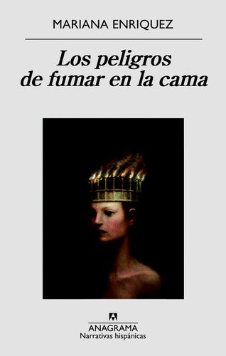 Peligros de fumar en la cama, Los [Paperback] Enriquez, Mariana
