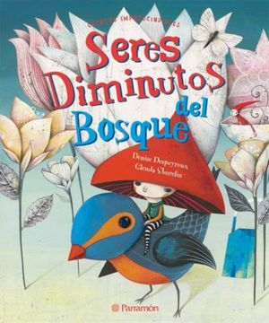 SERES DIMINUTOS DEL BOSQUE / PD.