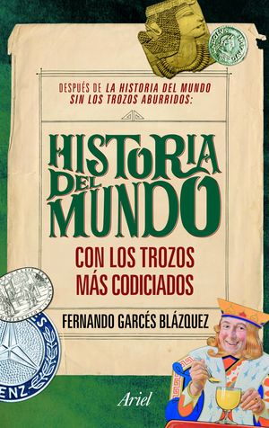 Historia Del Mundo Con Los Trozos Mas Codiciados