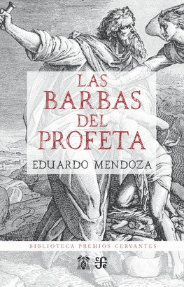 Fondo De Cultura Económica Las Barbas Del Profeta [Hardcover] Eduardo Mendoza