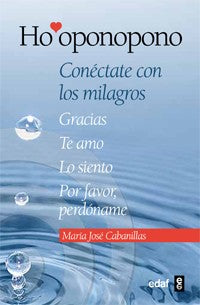 Ho'oponopono: Conectate Con Los Milagros [Paperback] Maria Jose Cabanillas and Domínguez, Gerardo