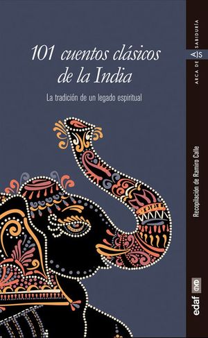 101 cuentos clásicos de la India. La tradición de un legado espiritual