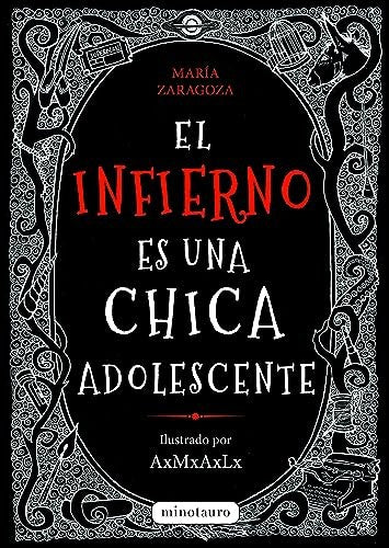 El infierno es una chica adolescente [Paperback] Zaragoza, María