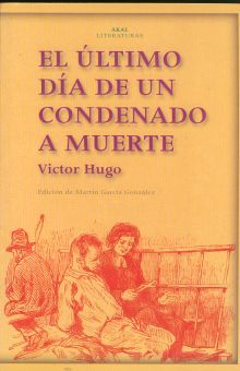 ULTIMO DIA DE UN CONDENADO A MUERTE, EL