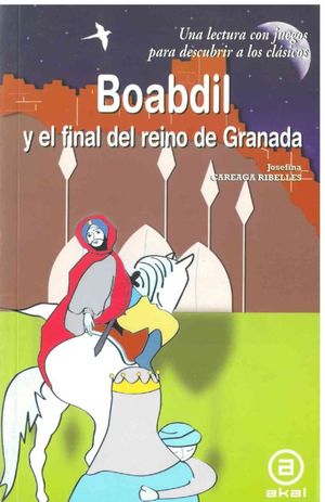 Boabdil y el final del Reino de Granada