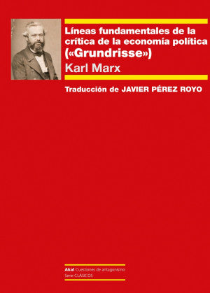 Líneas Fundamentales De La Critica De La Economía Política («grundrisse»)