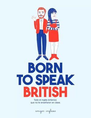 Born to speak British