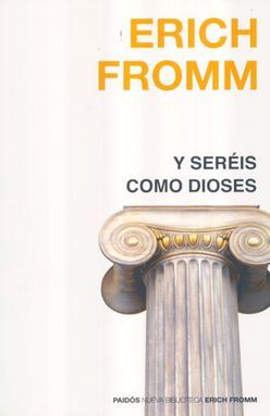 Y seréis como dioses