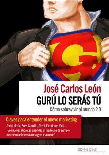 Gurú lo serás tú [Paperback] Leon, Jose Carlos