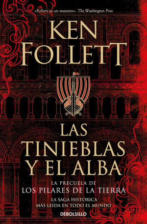 Las Tinieblas Y El Alba (La Precuela De Los Pilares De La Tierra)
