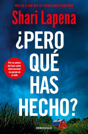 ¿ Pero qué has hecho ?
