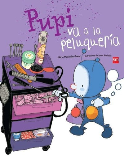 pupi va a la peluqueria.