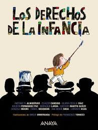 Los derechos de la infancia/ The rights of children [Hardcover] Rodriguez Almodovar, Antonio; Cansino, Eliacer; Diaz, Gloria Cecilia; Paz, Agustin Fernandez and Landa, Mariasun