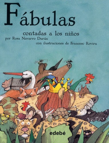 FÁBULAS CONTADAS A LOS NIÑOS ROSA NAVARRO DURAN