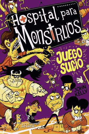Hospital para monstruos 4: juego sucio [Paperback] Kelly, John