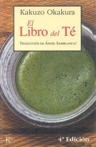 El libro del té [Paperback] Kakuzo Okakura
