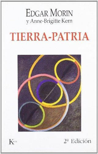 Tierra-Patria [Paperback] Edgar Morin and Anne-Brigitte Kern