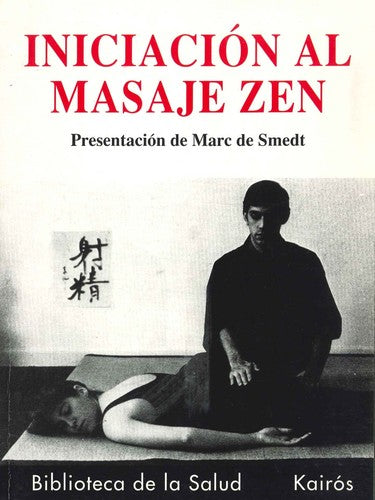 Iniciación Al Masaje Zen Marc De Smedt