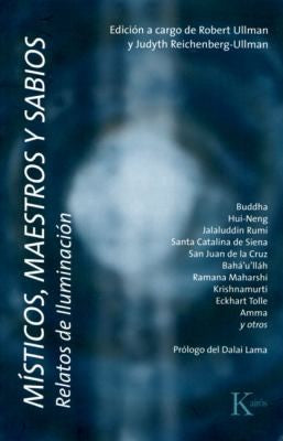 Místicos, Maestros y Sabios: Relatos de iluminación [Paperback] Robert Ullman and Judyth Reichenberg-Ullman