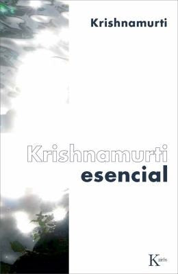 Krishnamurti esencial (Portada puede variar) [Paperback] J. Krishnamurti