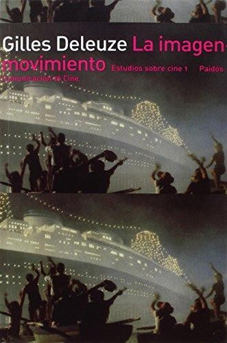 La imagen-movimiento [Paperback] Gilles Deleuze