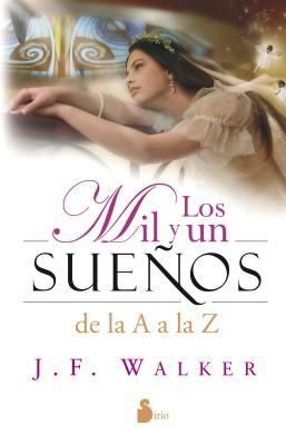 Los mil y un sueños (Nueva portada) [Paperback] J.F. Walker