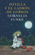 Potilla Y El Ladron De Gorros (T.E.) Cornelia Funke