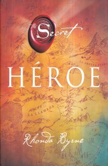 HEROE, EL (EL SECRETO)