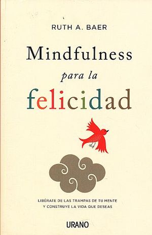MINDFULNESS PARA LA FELICIDAD