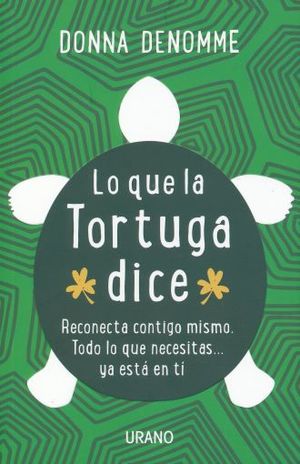 LO QUE LA TORTUGA DICE