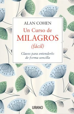 CURSO DE MILAGROS, UN  (FACIL)