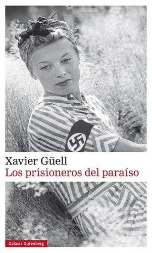 Los prisioneros del paraíso Güel, Xavier