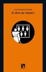 El Oficio Del Maestro [Paperback] Luis Pumares Puertas