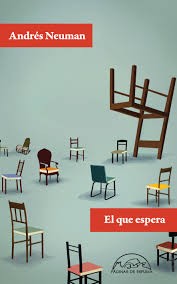 El que espera [Paperback] Andrés Neuman