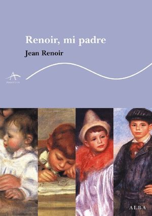 Renoir Mi Padre