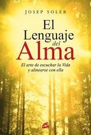 El lenguaje del alma [Paperback] Soler, Josep