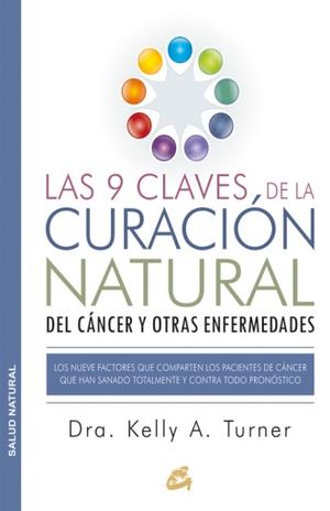 Las 9 Claves De La Curación Natural Del Cáncer Y Otras Enfermedades
