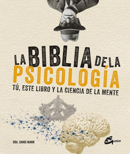 La biblia de la psicología. Tú, este libro y la ciencia de la mente [Hardcover] Mann, Sandi Dra.