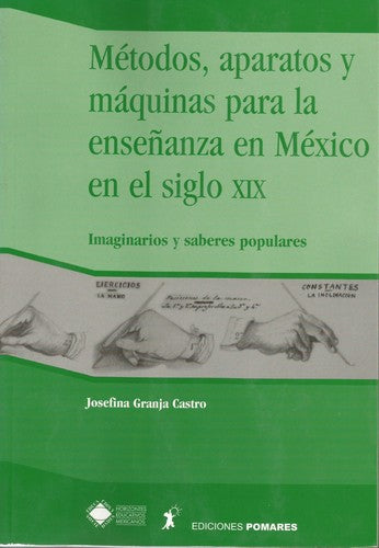 Métodos, aparatos y máquinas [Paperback] Granja, Josefina