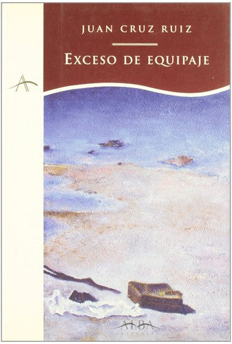 Exceso de equipaje [Paperback] Cruz Ruiz, Juan