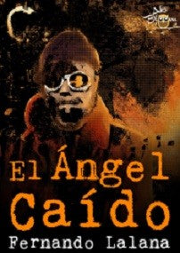 El ángel caído [Paperback] Lalana, Fernando